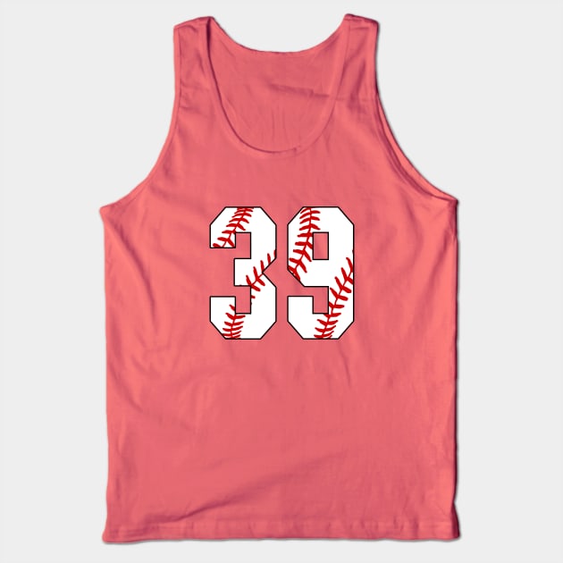 Baseball Number 39 #39 Baseball Shirt Jersey Favorite Player Biggest Fan Tank Top by TeeCreations